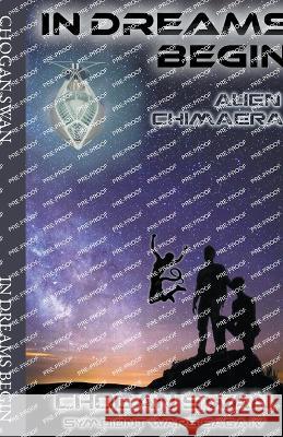 In Dreams Begin Chogan Swan   9798223519928 Chogan Swan - książka