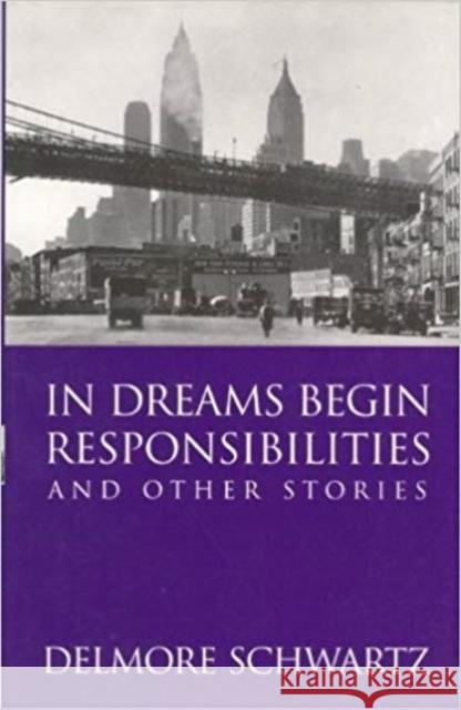 In Dreams Begin Responsibilities and Other Stories Delmore Schwartz 9780285636699  - książka