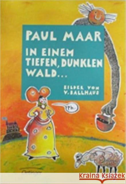 In einem tiefen, dunklen Wald... Paul Maar 9783789142215 Oetinger Verlag - książka