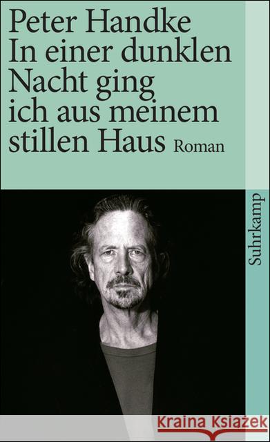 In einer dunklen Nacht ging ich aus meinem stillen Haus : Roman Handke, Peter   9783518394465 Suhrkamp - książka