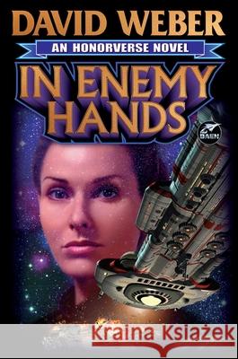 In Enemy Hands David Weber 9781668073148 Baen - książka