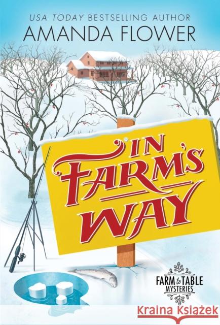 In Farm's Way Amanda Flower 9781492699972 Sourcebooks - książka