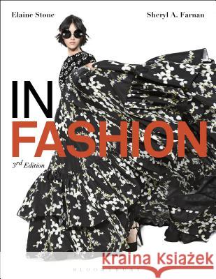 In Fashion Elaine Stone (Late of Fashion Institute of Technology, USA), Sheryl A. Farnan (Metropolitan Community College-Longview C 9781501310751 Bloomsbury Publishing Plc - książka