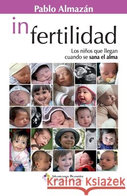 In Fertilidad: Los niños que llegan cuando se sana el alma Pablo Almazán 9789874150240 Editores Asociados - książka
