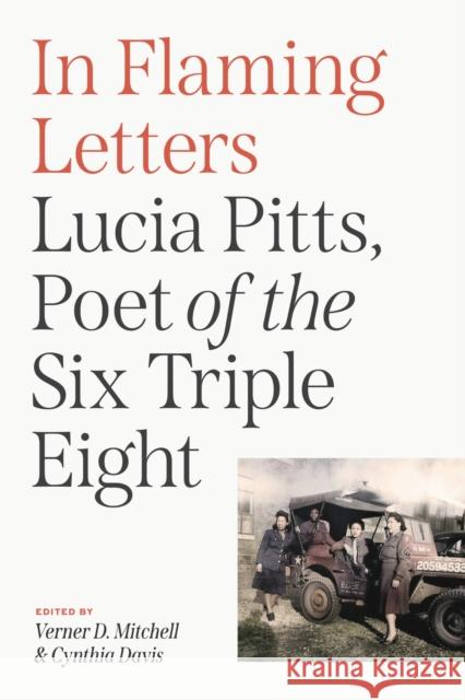 In Flaming Letters: Lucia Pitts, Poet of the Six Triple Eight Lucia Pitts 9780813954059 University of Virginia Press - książka