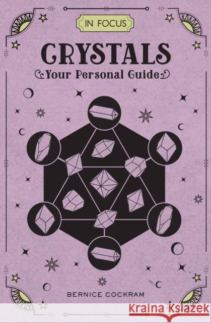 In Focus Crystals: Your Personal Guide Sasha Fenton 9781577151708 Wellfleet Press - książka