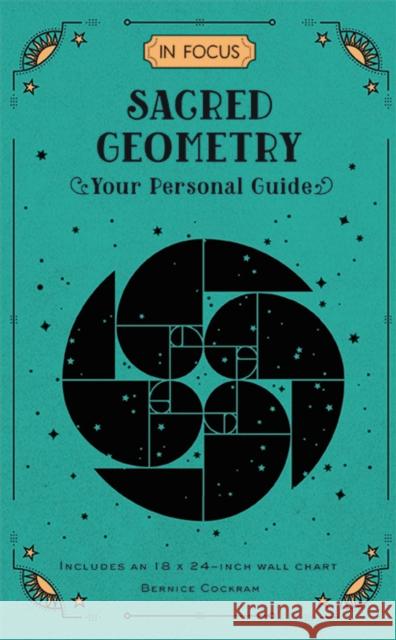 In Focus Sacred Geometry: Your Personal Guide Bernice Cockram 9781577152255 Wellfleet - książka