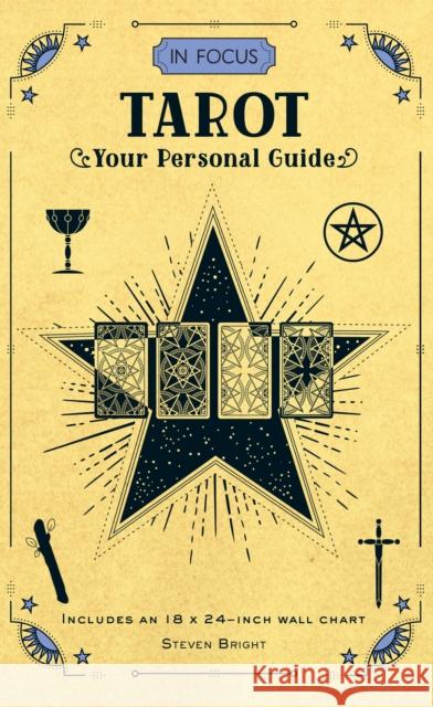 In Focus Tarot: Your Personal Guide Steven Bright 9781577151791 Wellfleet Press - książka