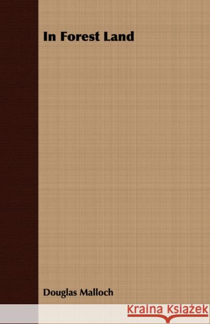 In Forest Land Douglas Malloch 9781408669419  - książka