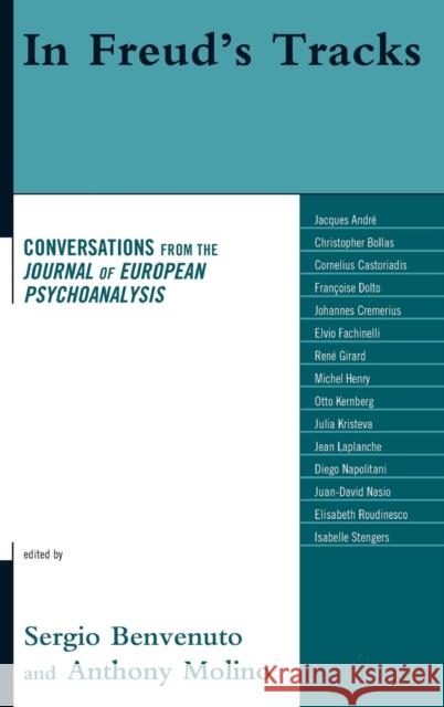 In Freud's Tracks: Conversations from the Journal of European Psychoanalysis Benvenuto, Sergio 9780765706300 Jason Aronson - książka