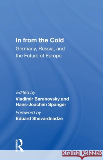 In from the Cold: Germany, Russia, and the Future of Europe Baranovsky, Vladimir 9780367160845 Routledge - książka