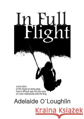 In Full Flight Adelaide O'Loughlin 9780646834566 Wordharness Creative - książka