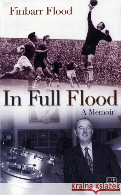In Full Flood: A Memoir Flood, Finbarr 9781905483020 Liberties Press - książka