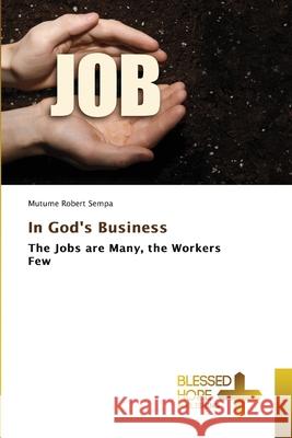 In God's Business Mutume Robert Sempa 9786204185682 Blessed Hope Publishing - książka