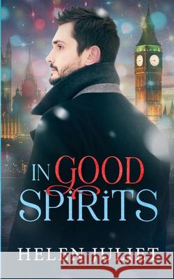In Good Spirits Helen Juliet 9781739093549 Helen Juliet - książka