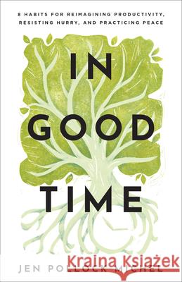 In Good Time Michel, Jen Pollock 9781540902634 Baker Books - książka