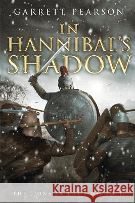 In Hannibal's Shadow Garrett Pearson 9780473461485 Morepork Publishing - książka