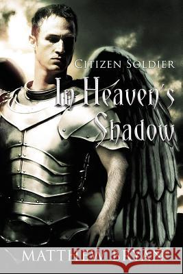 In Heaven's Shadow Matthew Bryan 9781484859483 Createspace - książka