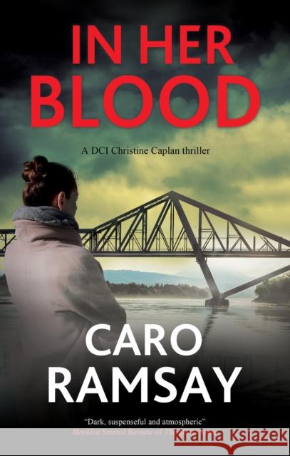 In Her Blood Caro Ramsay 9781448306763 Canongate Books - książka