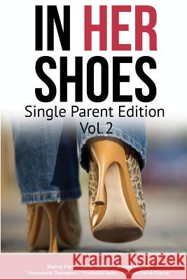 In Her Shoes: Single Parent Vol 2 Bianca Piper Carla Shelton Marlee Mauvis 9781729561119 Createspace Independent Publishing Platform - książka