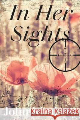 In Her Sights John Kimbrey 9781913136925 Clink Street Publishing - książka