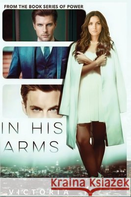 In His Arms Fierce, Victoria 9798191137056 Independently Published - książka