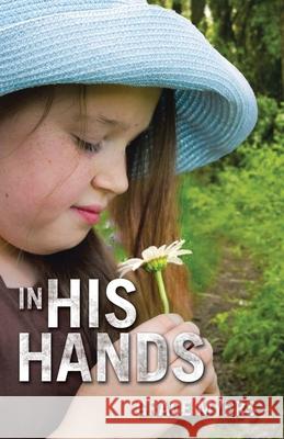 In His Hands Grace Myers 9781664215481 WestBow Press - książka