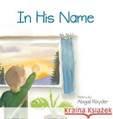 In His Name Abigail Rayder, Sharon Graham Smith 9781664264274 WestBow Press - książka