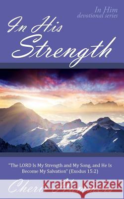 In His Strength: 