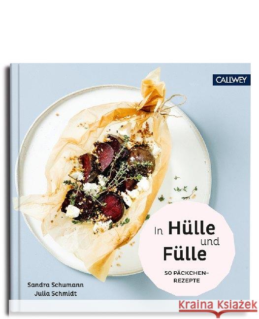 In Hülle und Fülle : 50 Päckchen-Rezepte Schumann, Sandra 9783766724359 Callwey - książka