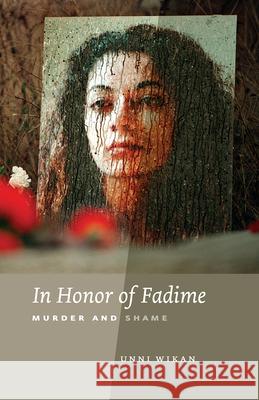 In Honor of Fadime: Murder and Shame Unni Wikan Anna Paterson 9780226896878 University of Chicago Press - książka