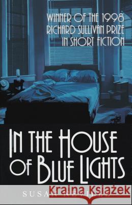 In House of Blue Lights Susan Neville 9780268011840 University of Notre Dame Press - książka