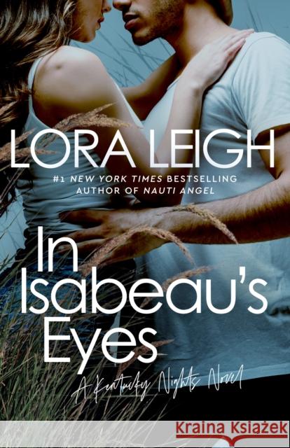 In Isabeau's Eyes Lora Leigh 9780399583872 Penguin Putnam Inc - książka