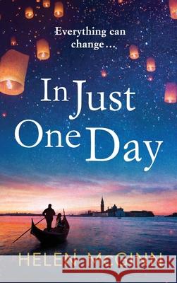In Just One Day Helen McGinn 9781802802054 Boldwood Books Ltd - książka