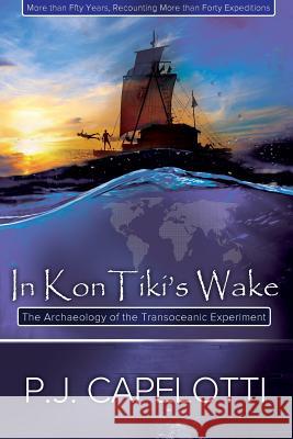 In Kon-Tiki's Wake Pete J Capelotti   9781611792690 Fireship Press - książka