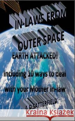 In-Laws From Outer Space A. D. Satterfeild 9781534859852 Createspace Independent Publishing Platform - książka