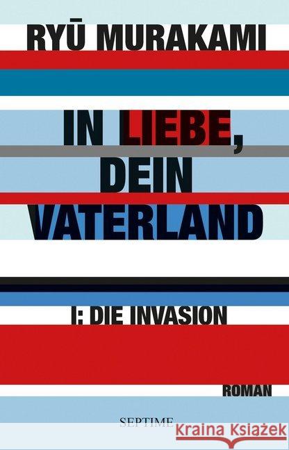 In Liebe, Dein Vaterland. Tl.1 : Invasion Murakami, Ryu 9783902711762 Septime - książka