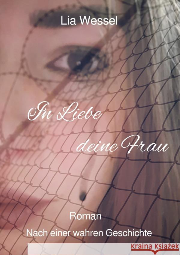 In Liebe deine Frau Wessel, Lia 9783756500802 epubli - książka