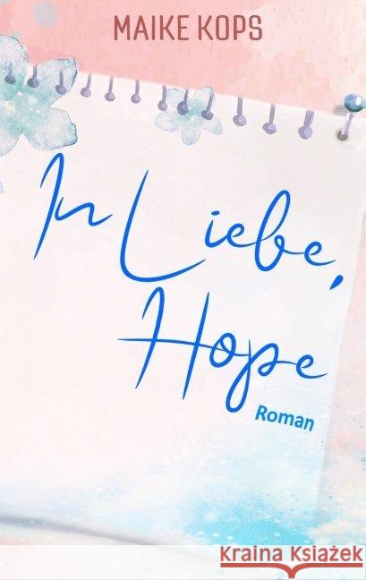 In Liebe, Hope Maike Kops 9783740749965 Twentysix - książka