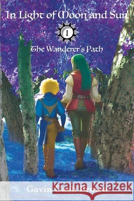 In Light of Moon and Sun: The Wanderer's Path Gavin Cash Brown 9781968930011 Gavin Cash Brown - książka