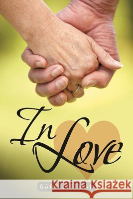 In Love Gary Littman 9781477276600 Authorhouse - książka
