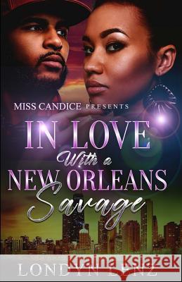 In Love with a New Orleans Savage Londyn Lenz 9781973750697 Createspace Independent Publishing Platform - książka