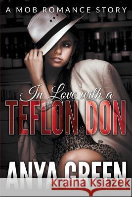 In Love with a Teflon Don Anya Green 9781681274935 Grab Arse - książka