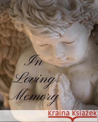 In Loving Memory Trueheart Designs 9781794439399 Independently Published - książka