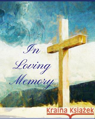 In Loving Memory Trueheart Designs 9781795059725 Independently Published - książka