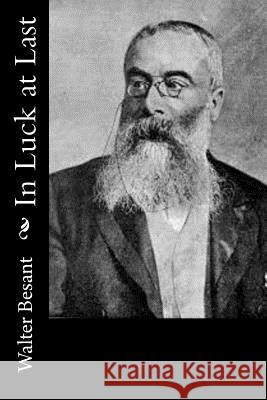 In Luck at Last Walter Besant 9781979328951 Createspace Independent Publishing Platform - książka