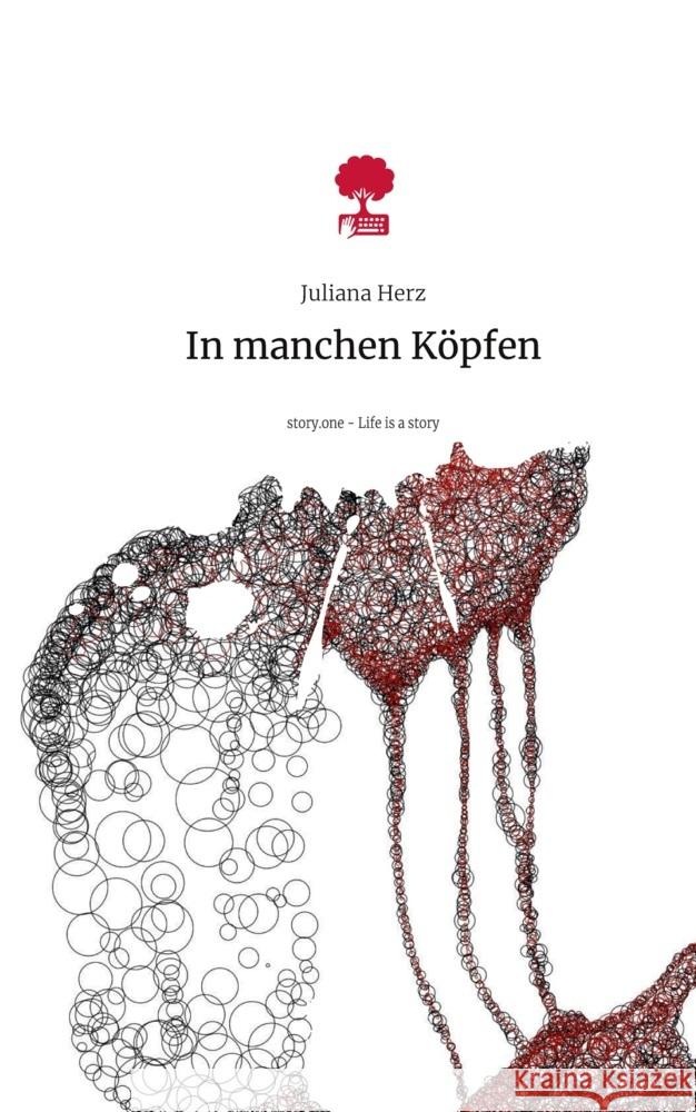 In manchen Köpfen. Life is a Story - story.one Herz, Juliana 9783711582553 story.one publishing - książka