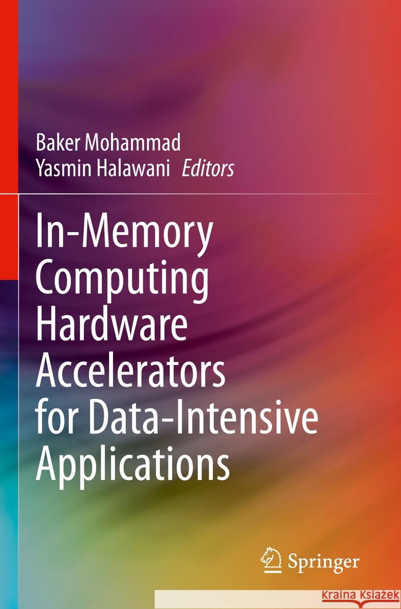 In-Memory Computing Hardware Accelerators for Data-Intensive Applications  9783031342356 Springer Nature Switzerland - książka