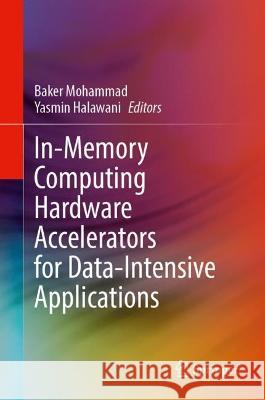 In-Memory Computing Hardware Accelerators for Data-Intensive Applications   9783031342325 Springer Nature Switzerland - książka