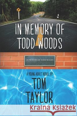 In Memory of Todd Woods Tom Taylor 9781726631693 Independently Published - książka